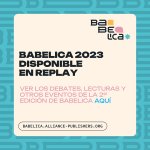 Babelica 2023, ¡volver a vivir la segunda edición de la Feria!