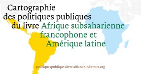 Cartographie des politiques publiques du livre en Amérique latine et en Afrique subsaharienne et Madagascar 
